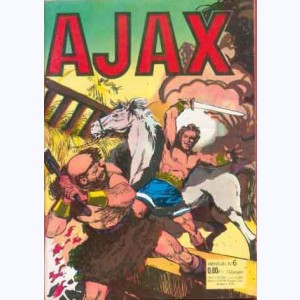 Ajax : n° 6, Après avoir délivré ses amis prisonniers ...