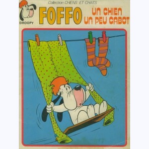 Collection Chiens et Chats : n° 2, Droppy - Foffo un chien un peu cabot