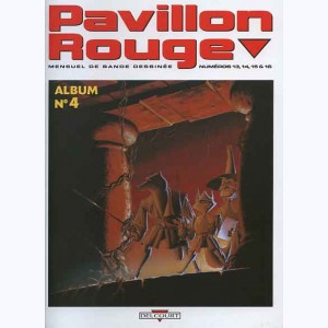 Pavillon Rouge (Album) : n° 4, Recueil 13 à 16
