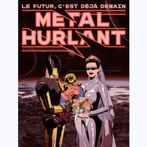 Métal Hurlant (2021) : n° 1, Le futur, c'est déjà demain