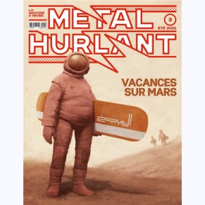 Métal Hurlant (2021) : n° 3, Vacances sur Mars