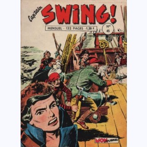 Cap'tain Swing : n° 45, Trahisons en série