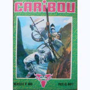Caribou : n° 80, Campagne électorale