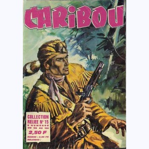 Caribou (Album) : n° 15, Recueil 15 (113, 114, 115, 116, 117, 118, 119, 120)