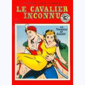 Le Cavalier Inconnu (2ème Série) : n° 6, La trahison de Bindra