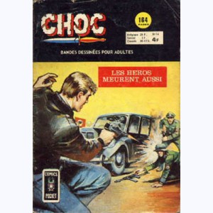 Choc (2ème Série) : n° 14, Les héros meurent aussi