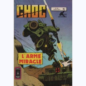 Choc (2ème Série) : n° 26, L'arme miracle
