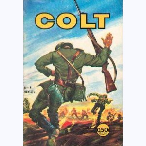 Colt : n° 5, Prise de guerre !