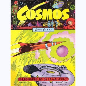 Cosmos : n° 14, Les rebelles de la galaxie