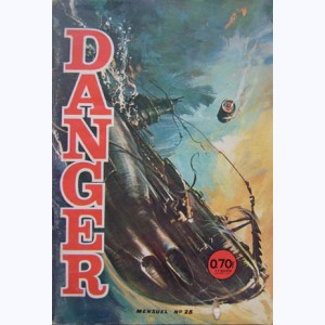 Danger : n° 25, Sous deux drapeaux