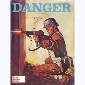 Danger : n° 51, Immortels commandos