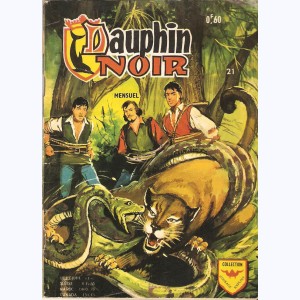 Dauphin Noir : n° 21, Les pièges de la forêt