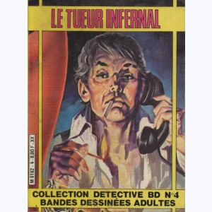 Collection Détective BD : n° 4, Le tueur infernal