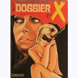 Dossier X : n° 16, Silence ... on tue !
