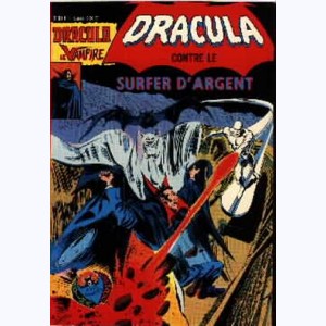 Dracula (3ème Série) : n° 4, Dracula contre le Surfer d'Argent