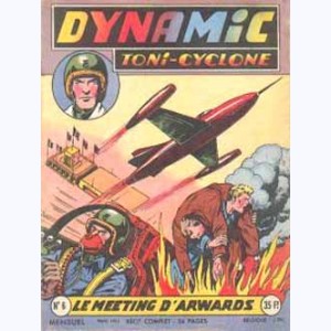 Dynamic Toni-Cyclone : n° 6, Le meeting d'Arwards
