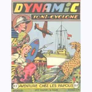 Dynamic Toni-Cyclone : n° 7, Aventure chez les papous
