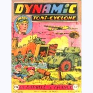 Dynamic Toni-Cyclone : n° 14, La bataille de France