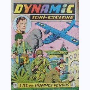 Dynamic Toni-Cyclone : n° 23, L'île des hommes perdus