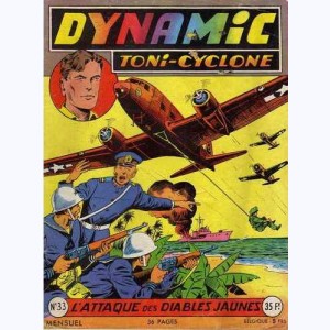Dynamic Toni-Cyclone : n° 33, L'attaque des diables jaunes