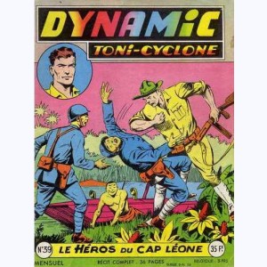 Dynamic Toni-Cyclone : n° 39, Le héros du Cap Léone