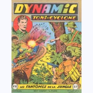 Dynamic Toni-Cyclone : n° 42, Les fantômes de la jungle