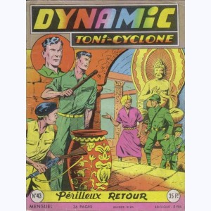 Dynamic Toni-Cyclone : n° 43, Périlleux retour