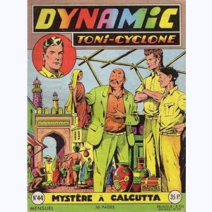 Dynamic Toni-Cyclone : n° 44, Mystère à Calcutta