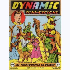 Dynamic Toni-Cyclone : n° 48, Les trafiquants du désert