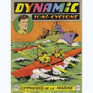 Dynamic Toni-Cyclone : n° 51, Commandos de la marine