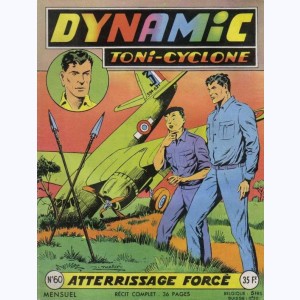 Dynamic Toni-Cyclone : n° 60, Atterrissage forcé