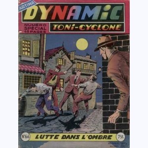 Dynamic Toni-Cyclone : n° 66, Lutte dans l'ombre