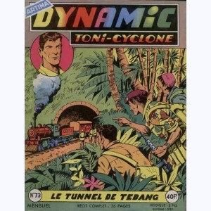 Dynamic Toni-Cyclone : n° 73, Le tunnel de Tebang