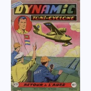 Dynamic Toni-Cyclone : n° 77, Retour à l'aube