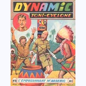 Dynamic Toni-Cyclone : n° 83, L'empoisonnant Mr ARSENIC