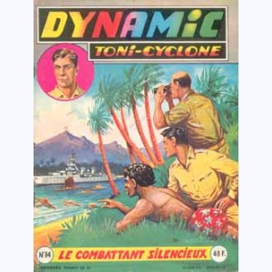 Dynamic Toni-Cyclone : n° 84, Le combattant silencieux