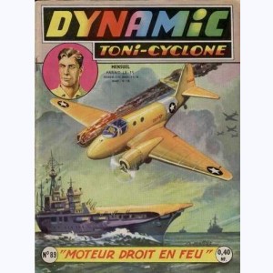 Dynamic Toni-Cyclone : n° 89, Moteur droit en feu