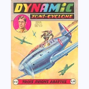 Dynamic Toni-Cyclone : n° 92, Trois avions abattus