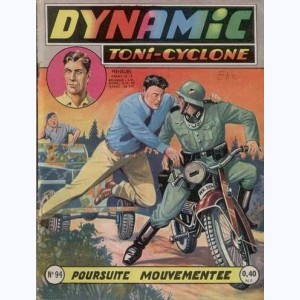 Dynamic Toni-Cyclone : n° 94, Poursuite mouvementée