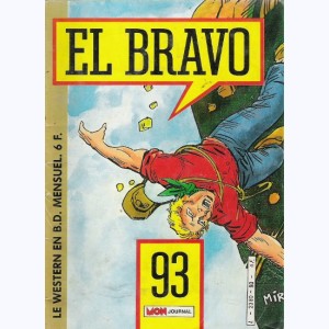 El Bravo : n° 93, Bronco & Bella : Une brochette de canailles
