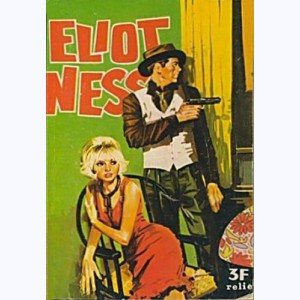 Eliot Ness (2ème Série) : n° 3, Abattez Eliot Ness