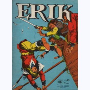 Erik : n° 40, Erik, envoyé par le roi Leif ...