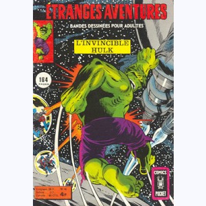 Etranges Aventures : n° 46, L'invincible Hulk