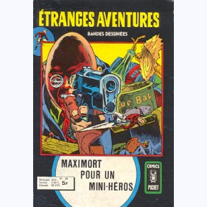 Etranges Aventures : n° 59, L'homme-fourmi : Maximort pour un mini-héros