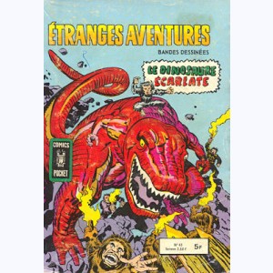 Etranges Aventures : n° 65, Le Dinosaure Ecarlate