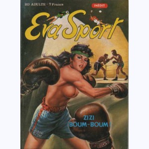 Eva Sport : n° 2, Zizi boum-boum !