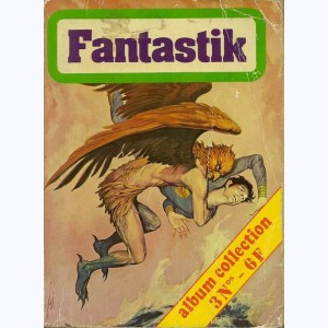 Fantastik (Album) : n° 1, Recueil 1 (01, 02, 03)