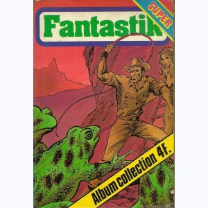 Fantastik (2ème Série Album) : n° 2, Recueil 2 (02, 03)
