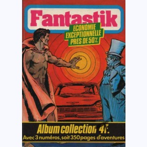 Fantastik (2ème Série Album) : n° 3, Recueil 3 (05, 06, 07)