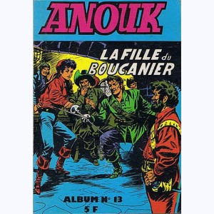 Anouk (Album) : n° 13, Recueil 13 (44, 45, 46)